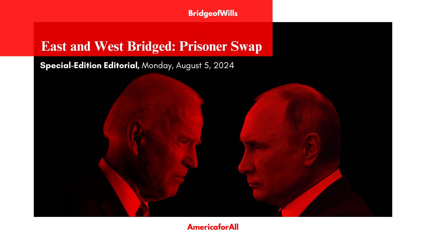 East and West Bridged: Prisoner Swap